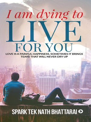 cover image of I am Dying to Live for You